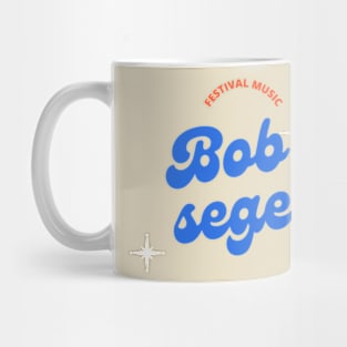 Bob seger Mug